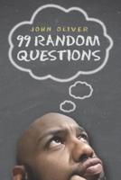 99 Random Questions
