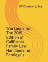 Workbook for the 2019 Edition of California Family Law Handbook for Paralegals