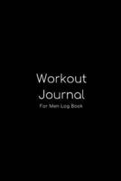 Workout Journal for Men - A Daily Fitness Planner Log Book