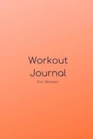 Workout Journal for Women - A Daily Fitness Planner Log Book