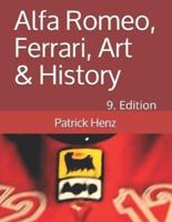 Alfa Romeo, Ferrari, Art & History