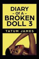 Diary Of A Broken Doll 3