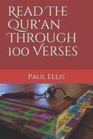 Read The Qur'an Through 100 Verses
