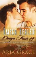 Omega Healed: A Non Shifter Alpha Omega Mpreg Romance