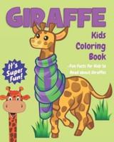 Giraffe Kids Coloring Book +Fun Facts for Kids to Read about Giraffes: Children Activity Book for Girls & Boys Age 4-8, with 30 Super Fun Coloring Pages of Giraffes in Lots of Fun Actions!