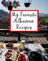 My Favorite Albanian Recipes