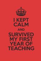 I Kept Calm And Survived My First Year Of Teaching