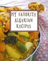 My Favorite Algerian Recipes