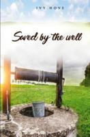 Saved by the Well