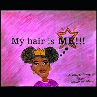 My Hair Is Me!