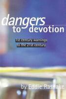 Dangers to Devotion
