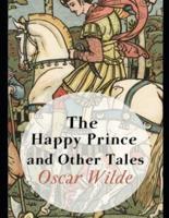 The Happy Prince and Other Tales (Annotated)