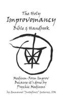 The Holy Improvomancy Bible & Handbook