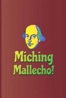 Miching Mallecho!: A Quote from Hamlet by William Shakespeare