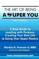 The Art of Being a Super You