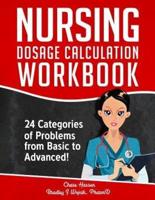 Nursing Dosage Calculation Workbook