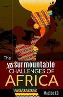 The Insurmountable Challenges of Africa