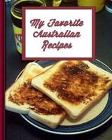 My Favorite Australian Recipes