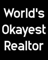 World's Okayest Realtor