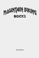 Mountain Biking Rocks Notebook