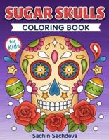 Sugar Skulls Coloring Book for Kids