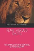 Fear Versus Faith