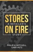 Stores on Fire