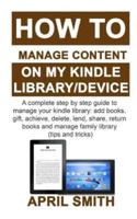 How to Manage Content on My Kindle Library/Device
