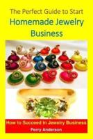 The Perfect Guide to Start Homemade Jewelry Business