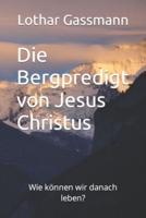 Die Bergpredigt Von Jesus Christus