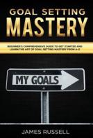 Goal Setting Mastery