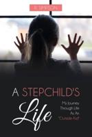 A Stepchild's Life