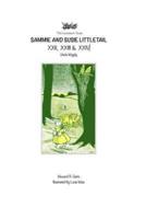Sammie and Susie Littletail XXII, XXIII & XXIV