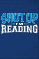 Shut Up I'm Reading