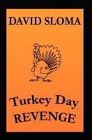 Turkey Day REVENGE