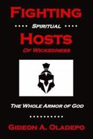Fighting Spiritual Hosts of Wickedness: The Whole Armor of God