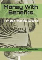 Money With Benefits