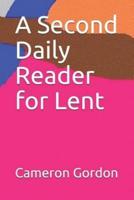 A Second Daily Reader for Lent