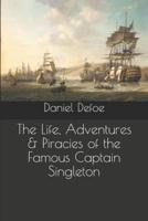 The Life, Adventures & Piracies of the Famous Captain Singleton