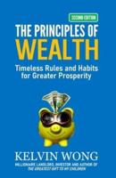 The Principles of Wealth: Timeless Rules and Habits for Greater Prosperity