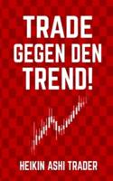 Trade Gegen Den Trend!