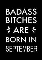 Badass Bitches Are Born In September