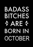 Badass Bitches Are Born in October