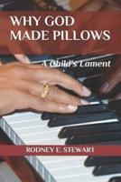 Why God Made Pillows