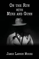 On the Run With Mike and Gunn