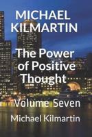 MICHAEL KILMARTIN The Power of Positive Thoughts