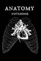 Anatomy Notebook: Anatomical Skeleton Heart Medical Humor Student Homework Book Notepad Notebook Composition and Journal Gratitude Diary