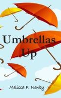 Umbrellas Up