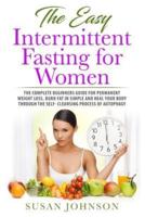 The Easy Intermittent Fasting for Women