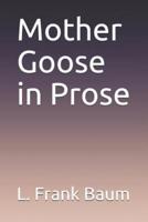 Mother Goose in Prose